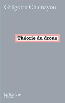 La théorie du Drone