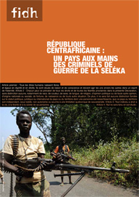 RCA : Un pays aux mains des criminels de guerre de la Séléka (septembre 2013)